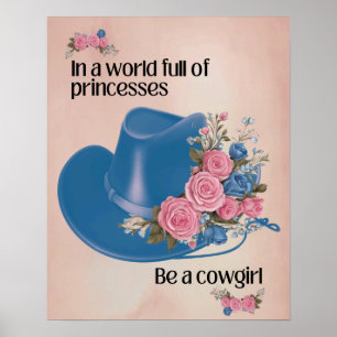 Poster Dans un monde plein de princesses, soyez une affic