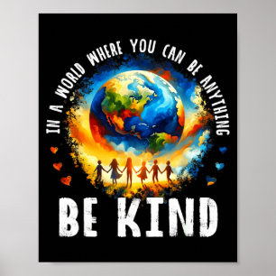 Poster Dans un monde soyez gentils enfants Terre anti bri