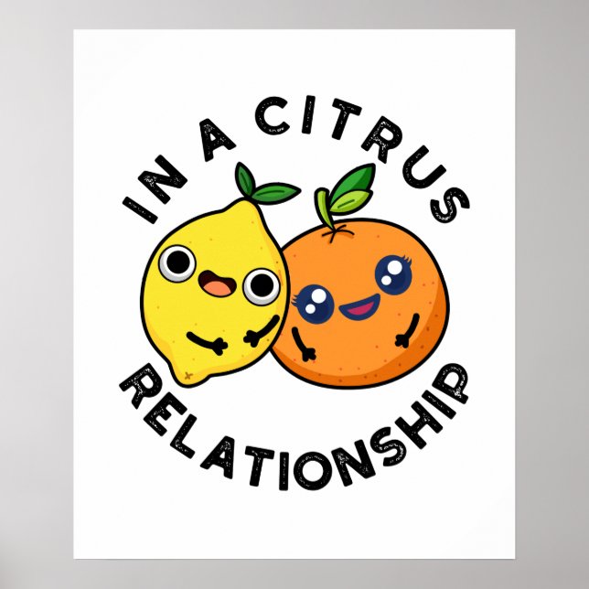 Poster Dans Une Relation Citrus Amusant Fruit Pun (Devant)