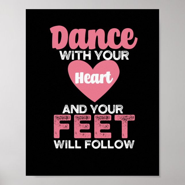 Poster Danse avec votre coeur et vos pieds suivront (Devant)