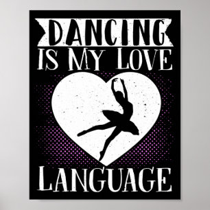 Poster Danse De Ballet La Danse Est Ma Langue D'Amour