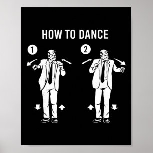 Poster Danse drôle de Trump Comment danser 