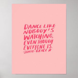 Poster danser comme personne ne regarde, même si tout le