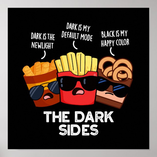 Poster Dark Sides Funny Fast Food Pun Dark BG (Devant)