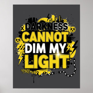 Poster Darkness Can Not Dim My Light