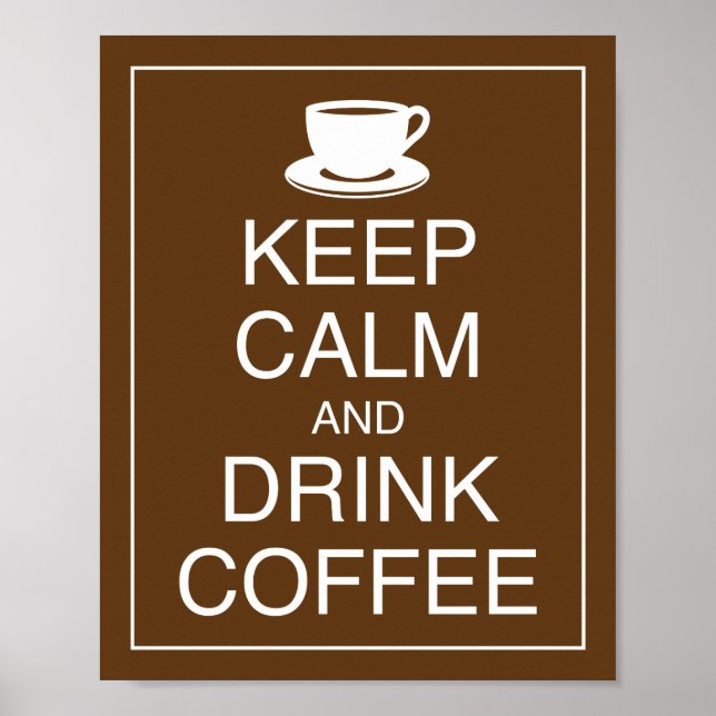 Poster d'art pour garder le calme et boire du café (Devant)