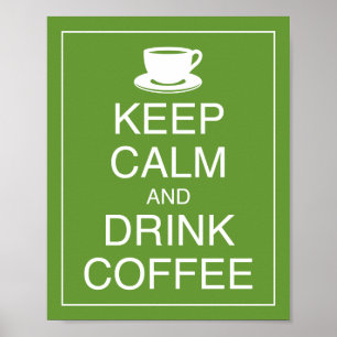 Poster d'art pour garder le calme et boire du café