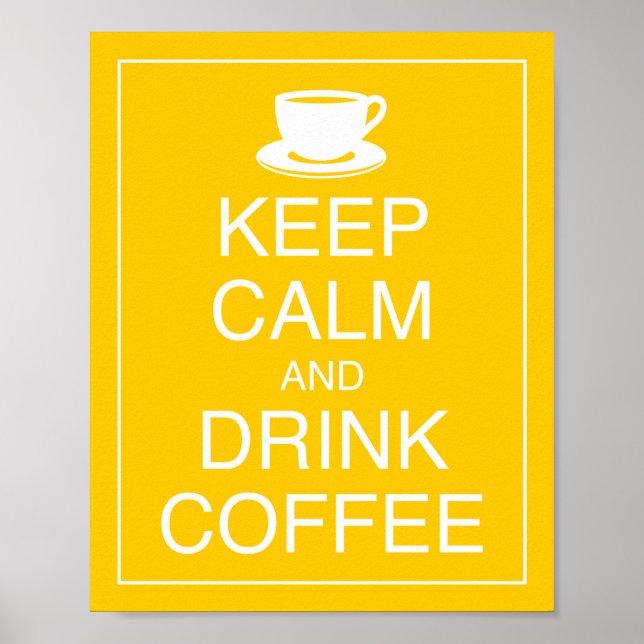 Poster d'art pour garder le calme et boire du café (Devant)