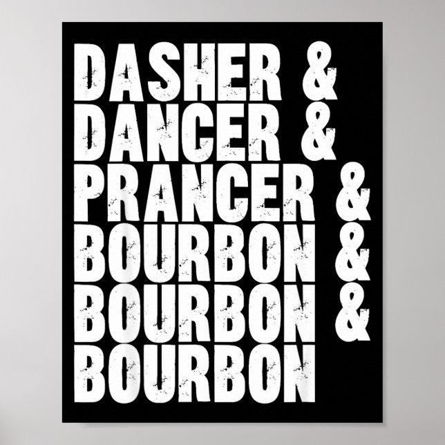 Poster Dasher Dancer Prancer And Bourbon Whiskey Funny Ch (Devant)