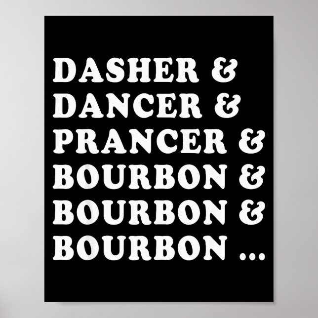 Poster Dasher Dancer Prancer & Bourbon & Bourbon  (Devant)