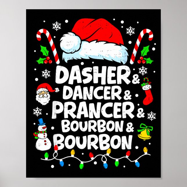 Poster Dasher Dancer Prancer Bourbon Funny Christmas Sant (Devant)