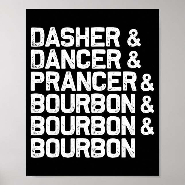 Poster Dasher Dancer Prancer Bourbon Funny Noël Sant (Devant)