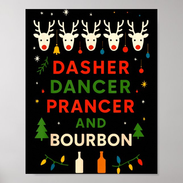 Poster Dasher Dancer Prancer Bourbon Noël Drôle Holi (Devant)