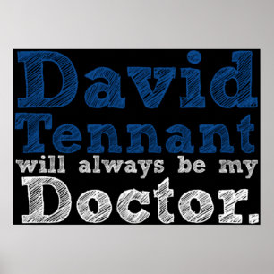 Poster David Tennant Sera Toujours Mon Docteur
