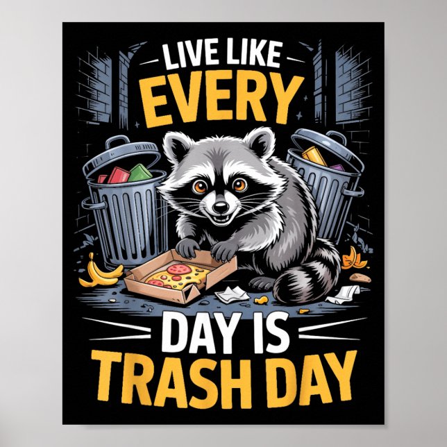 Poster Day Is Trash Day Raccoon Lover Trashed Racoon Anim (Devant)
