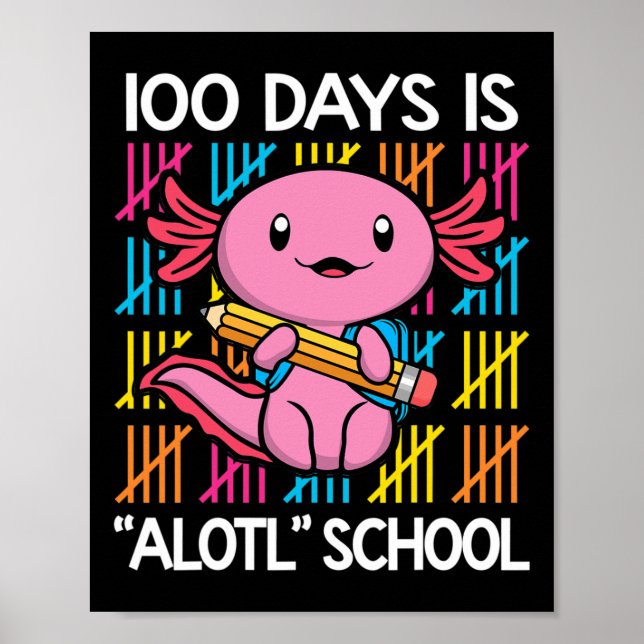 Poster Days Is Alotl School Fun 100ème Jour De L'École Ax (Devant)