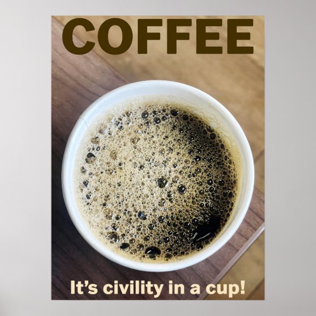 Poster de bureau - "Café - C'est civilité dans une (Devant)