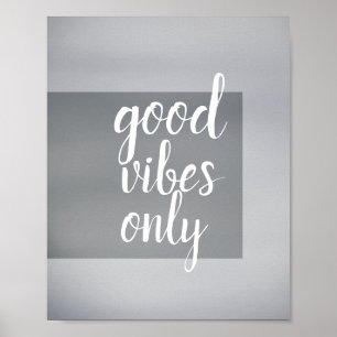 poster de citation bonnes vibes seulement gris et 