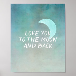 poster de citation vous aime à la lune et le dos