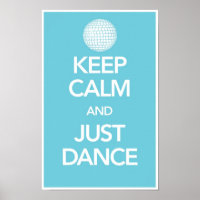 Poster de Keep Calm And Just Dance à Cyan (Disco)