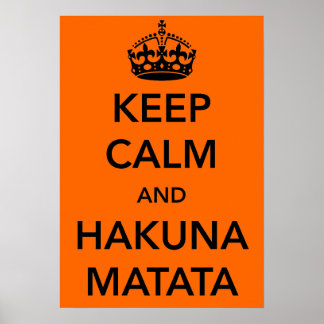 Poster de Keep Calm et Hakuna Matata