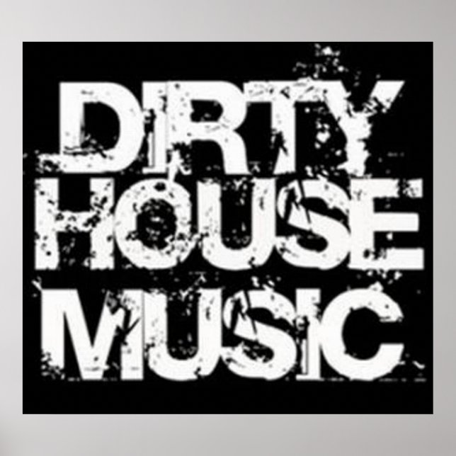 Poster de musique Dirty House (Devant)