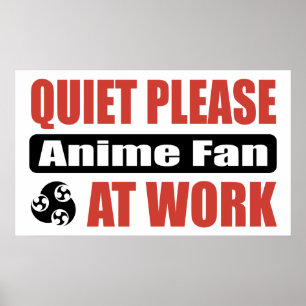 Poster De tranquillité fan d'Anime svp au travail