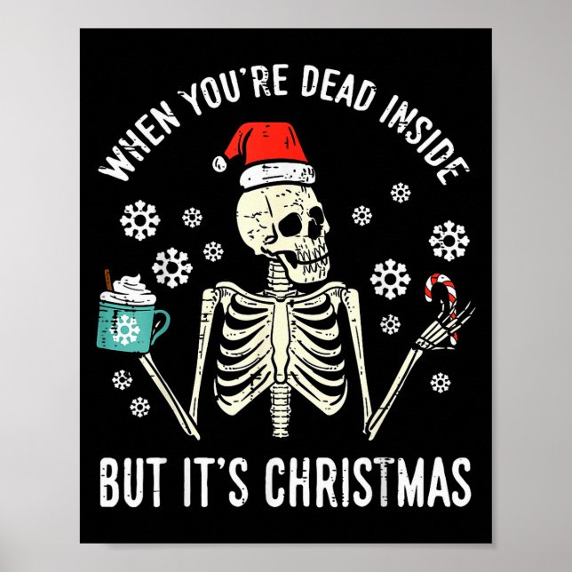 Poster Dead Inside But Its Christmas Skeleton Coffee Xmas (Devant)