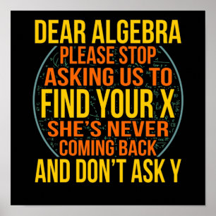 Poster Dear Algebra Math Teacher Mathematics Maths