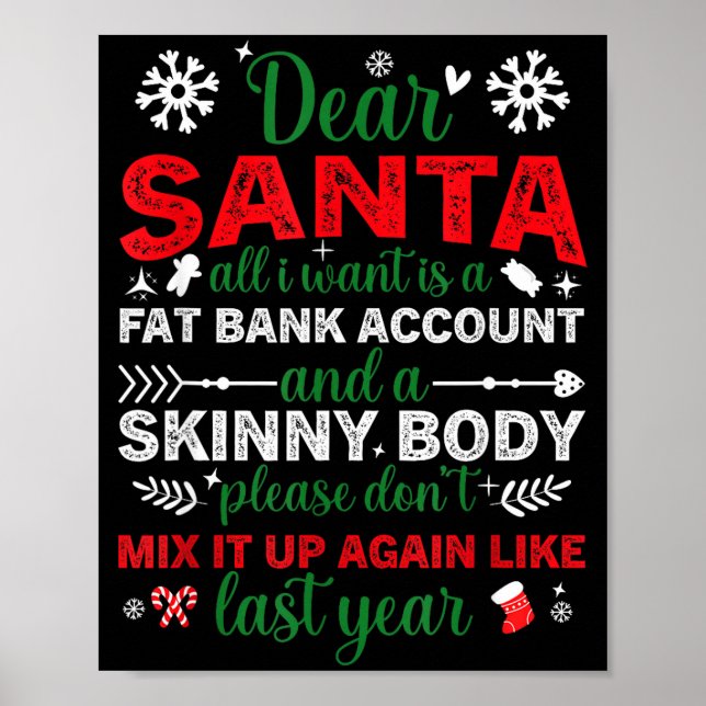 Poster Dear Santa Fat Bank Account Skinny Body Funny Chri (Devant)