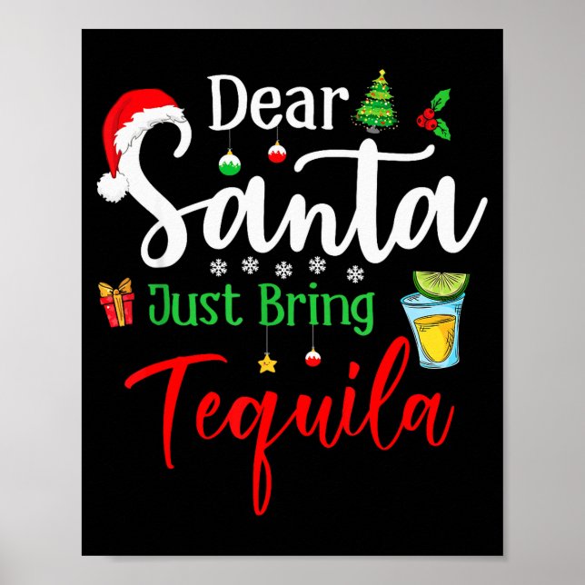 Poster Dear Santa Just Bring Tequila Funny Drinking Chris (Devant)