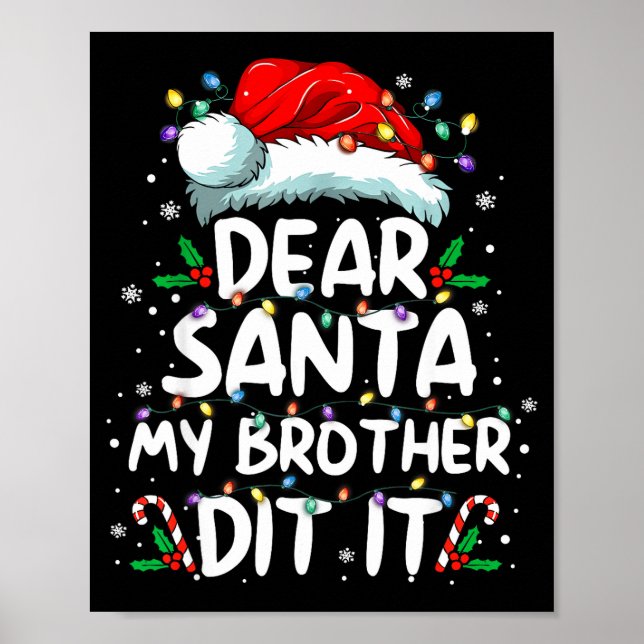 Poster Dear Santa My Brother Did It Funny Christmas Boys  (Devant)