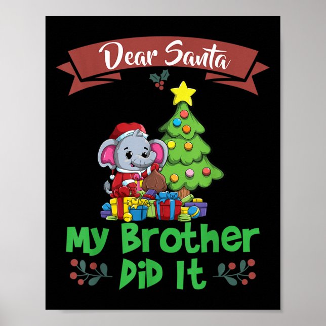 Poster Dear Santa My Brother Did It Siblings Christmas  (Devant)