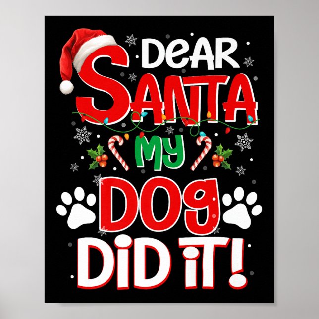 Poster Dear Santa My Dog Did It Funny Christmas Dog Lover (Devant)