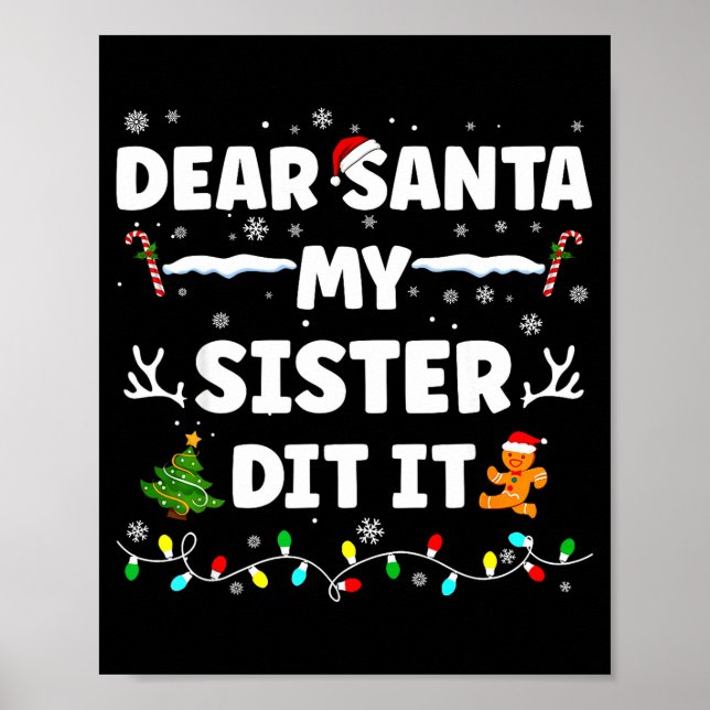 Poster Dear Santa My Sister Did It Funny Christmas Boys G (Devant)