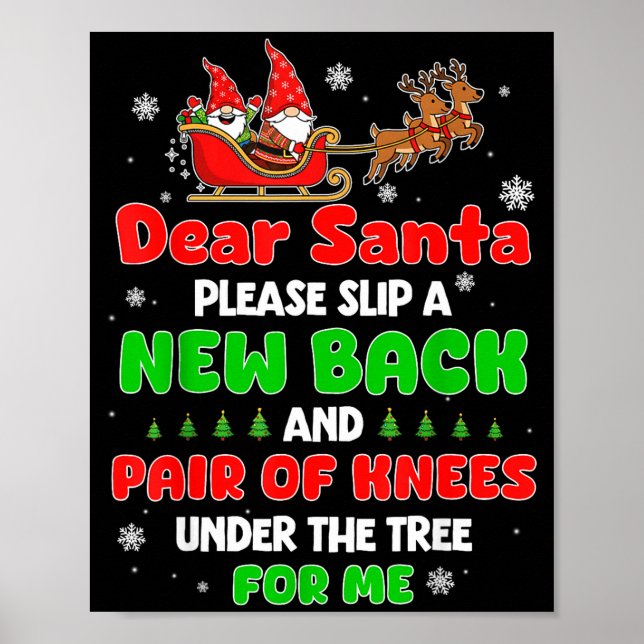 Poster Dear Santa Please Bring Me A New Back &amp; Knees  (Devant)
