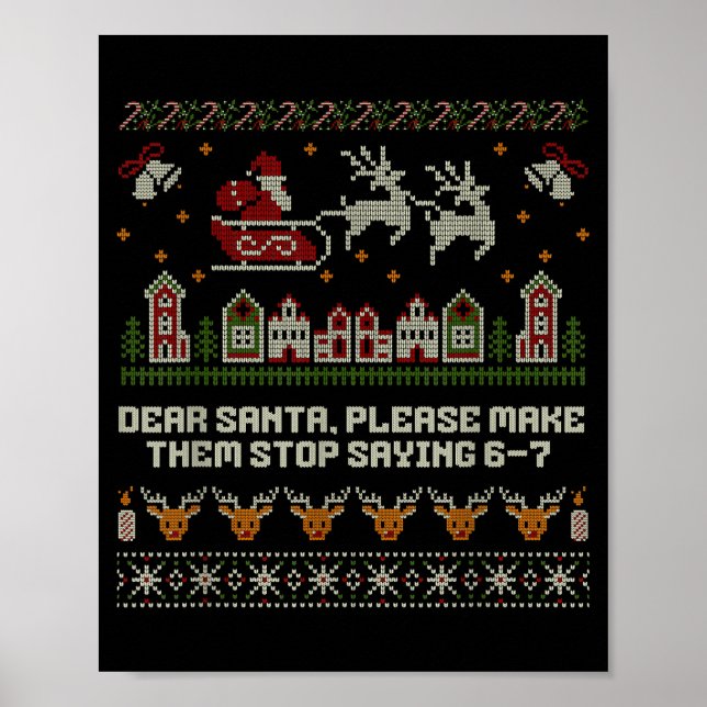 Poster Dear Santa Stop Saying 6-7 Funny Ugly Christmas Sw (Devant)