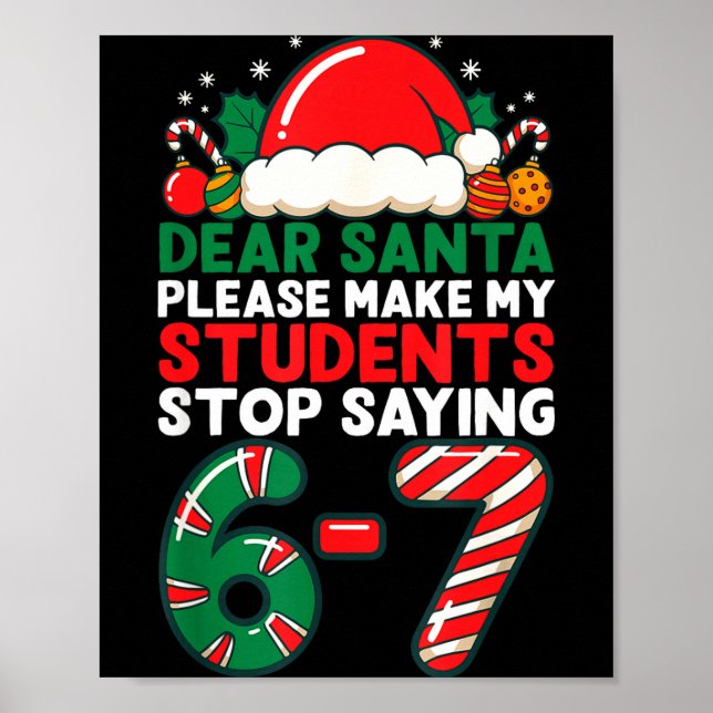 Poster Dear Santa Students 6-7 67 Six Seven Funny Christm (Devant)