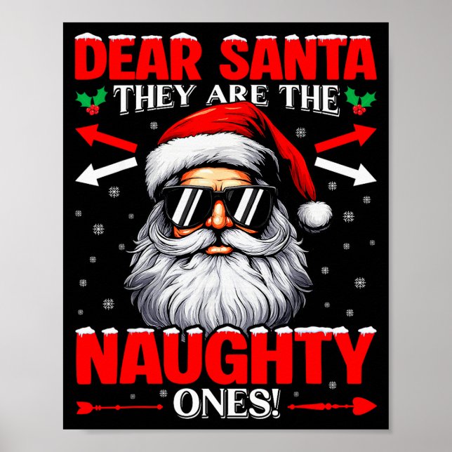 Poster Dear Santa They Are The Naughty One Christmas Xmas (Devant)