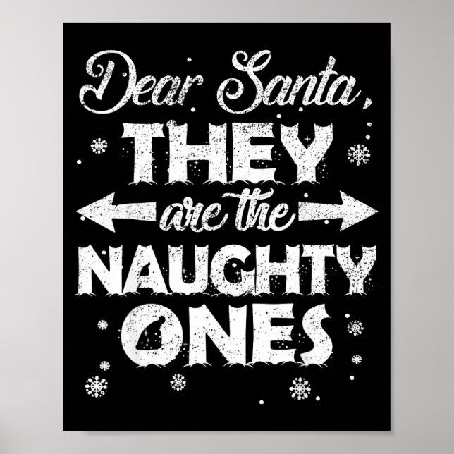 Poster Dear Santa They Are The Naughty Ones Christmas Fam (Devant)