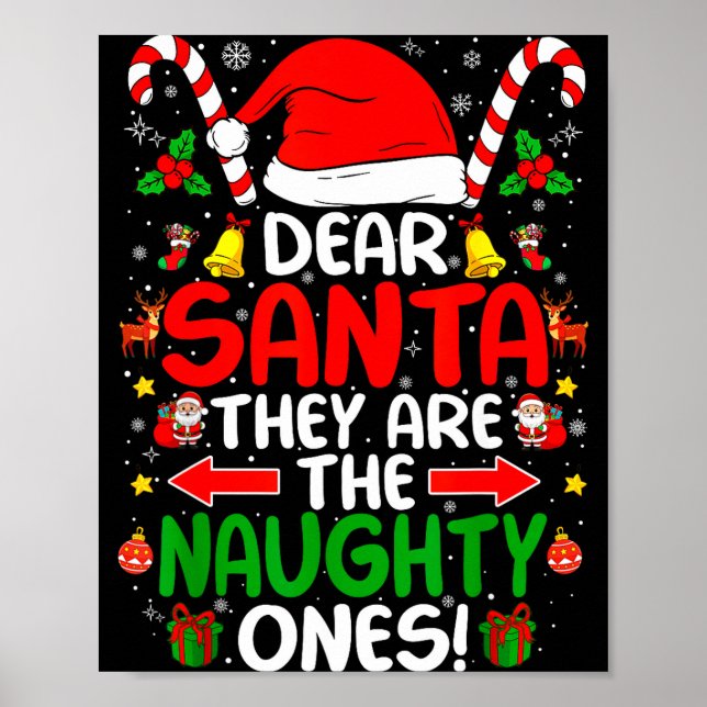 Poster Dear Santa They Are The Naughty Ones Funny Christm (Devant)