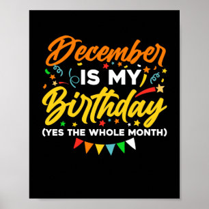 Poster Décembre Est Mon Anniversaire Tout Le Mois Décembr