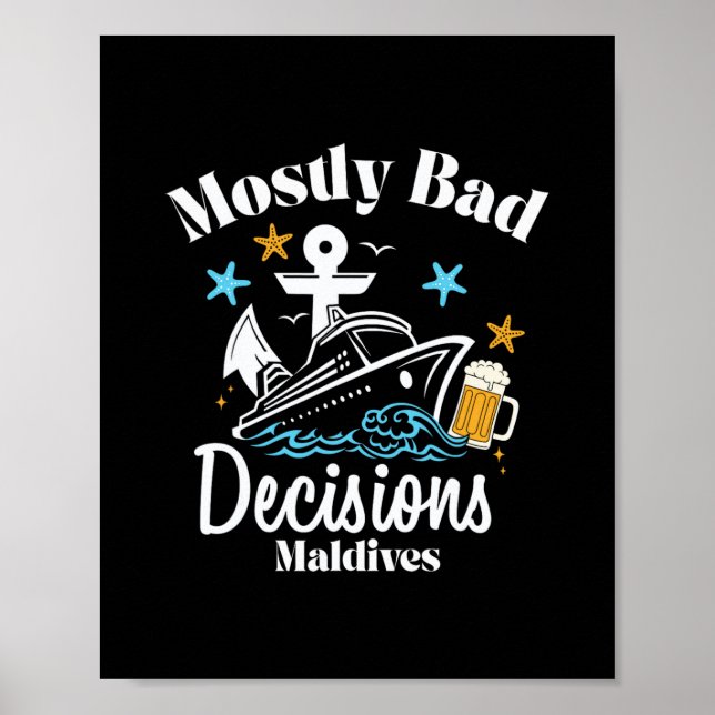 Poster Décisions Mostly D Maldives Spring Break  (Devant)