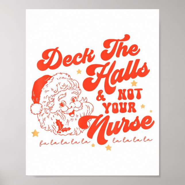Poster Deck The Halls And Not Your Nurse Funny Christmas  (Devant)