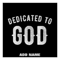 DÉDIÉ À DIEU PERSONNALISABLE COOL TEXTE BLANC
