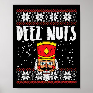 Poster Deez Nuts Nutcracker Fun Vilain Noël Mème Cadeau