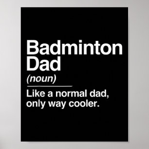 Poster Définition de papa de badminton Normal uniquement