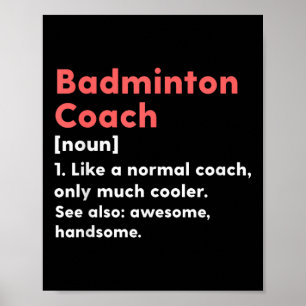 Poster Définition d'entraîneur de badminton Cadeau drôle