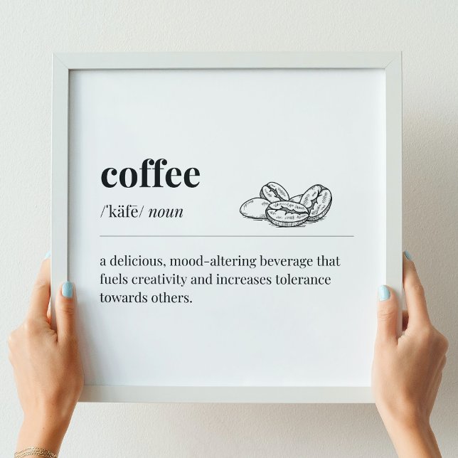 Poster Définition du café une boisson qui modifie l'humeu (Créateur téléchargé)