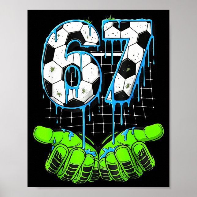 Poster Dégoulinade de foot 67 Six Sept Mème drôle Gen Alp (Devant)